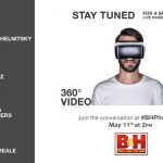 Don't miss B&H Photo's live VR panel discussion May 11!
