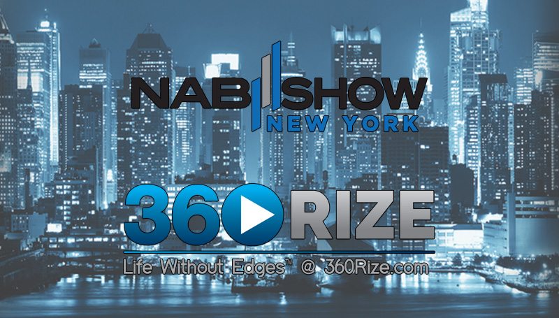 360Rize NAB Show New York