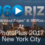 360Rize PhotoPlus 2017 New York City