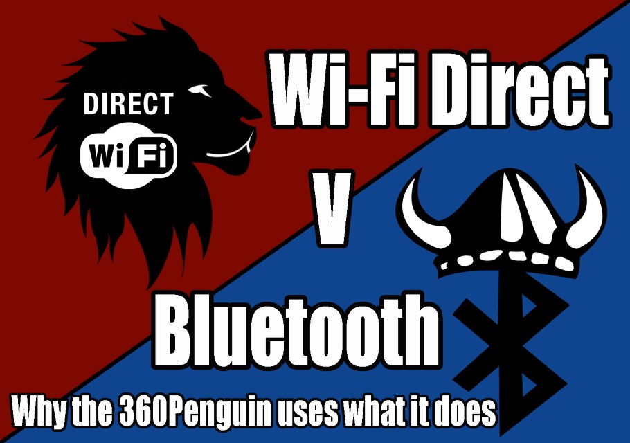 360Rize 360Penguin Wi-Fi Direct vs Bluetooth